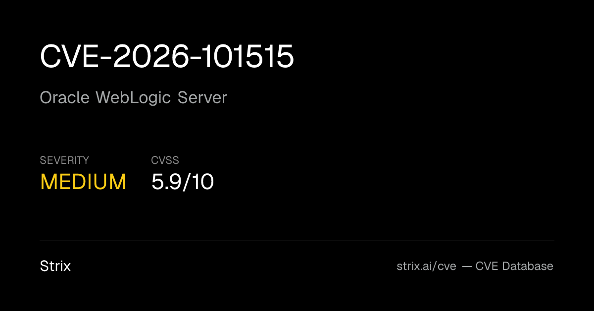 CVE-2026-101515: Oracle WebLogic Server Vulnerability (CVSS 5.9)