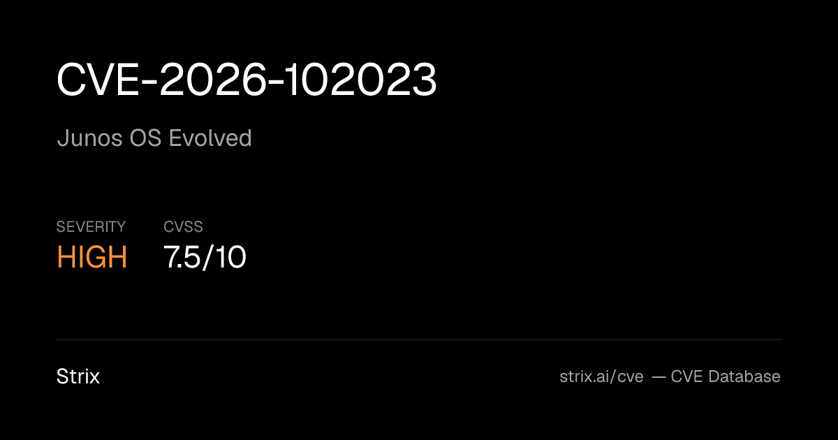 CVE-2026-102023: Junos OS Evolved Vulnerability (CVSS 7.5)