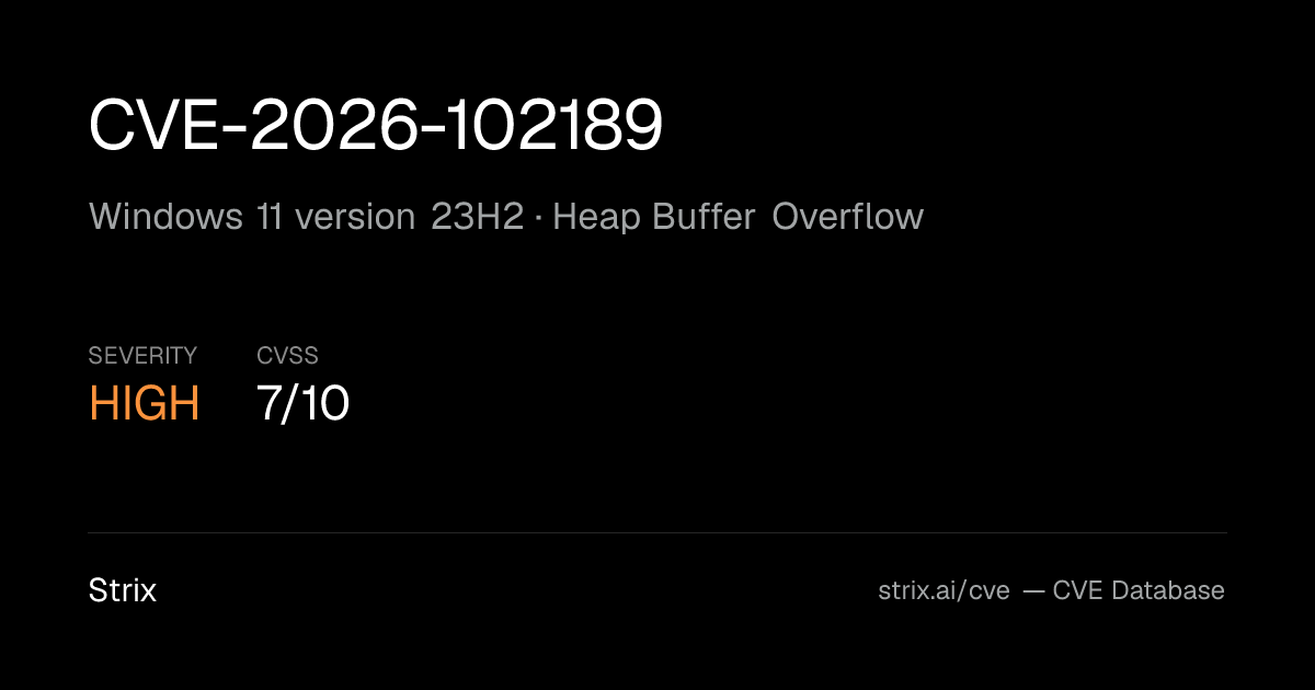 CVE-2026-102189: Windows 11 version 23H2 Heap Buffer Overflow