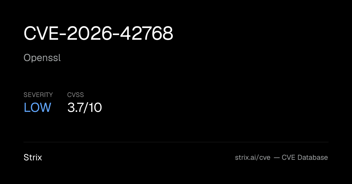 CVE-2026-42768: Openssl Vulnerability (CVSS 3.7) — Fix & Details