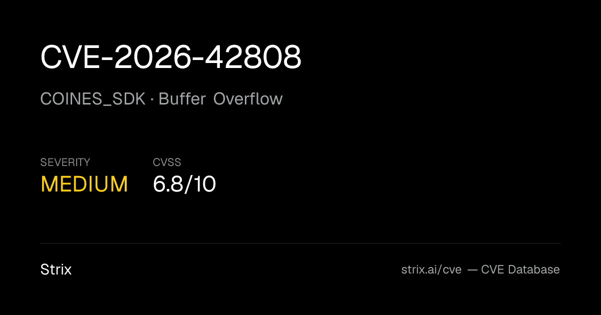 CVE-2026-42808: COINES_SDK Buffer Overflow (CVSS 6.8)