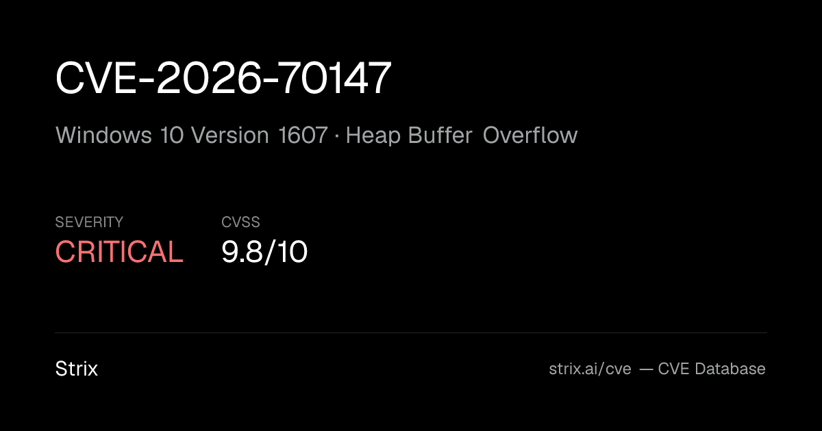CVE-2026-70147: Windows 10 Version 1607 Heap Buffer Overflow