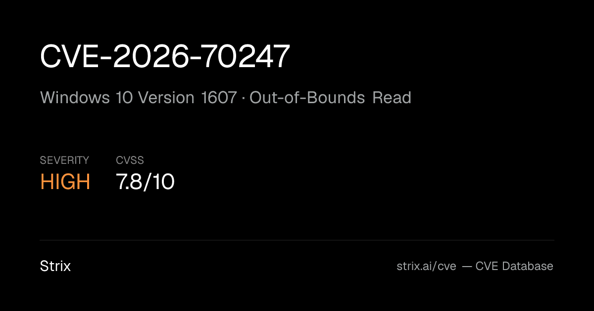 CVE-2026-70247: Windows 10 Version 1607 Out-of-Bounds Read