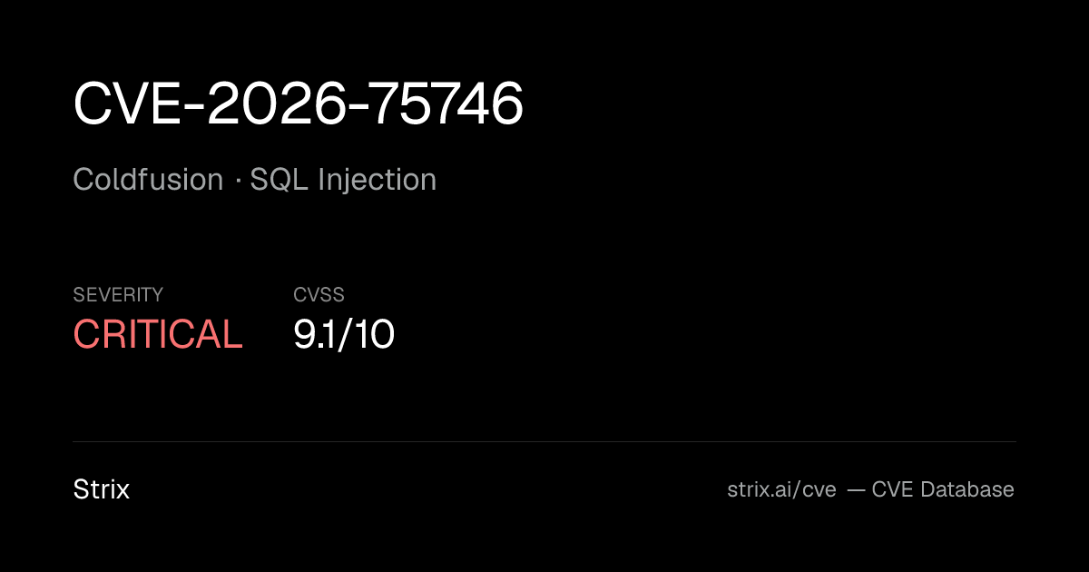 CVE-2026-75746: Coldfusion SQL Injection (CVSS 9.1)