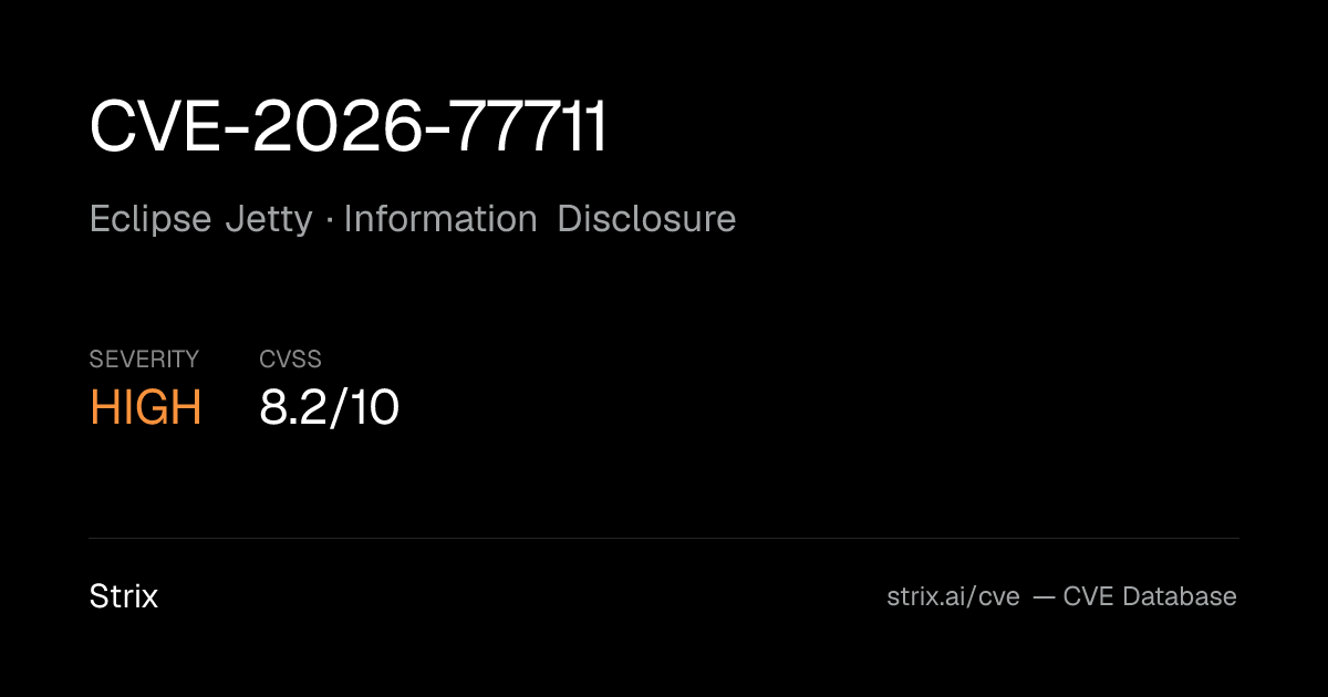 CVE-2026-77711: Eclipse Jetty Information Disclosure (CVSS 8.2)