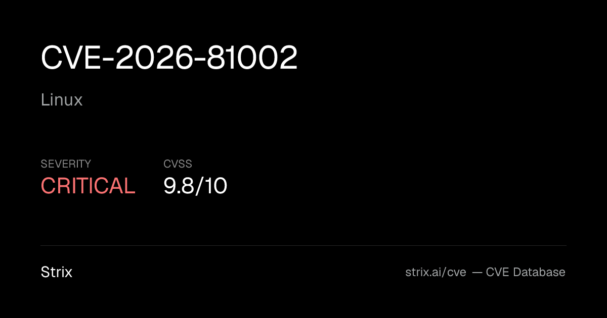 CVE-2026-81002: Linux Vulnerability (CVSS 9.8) — Fix & Details