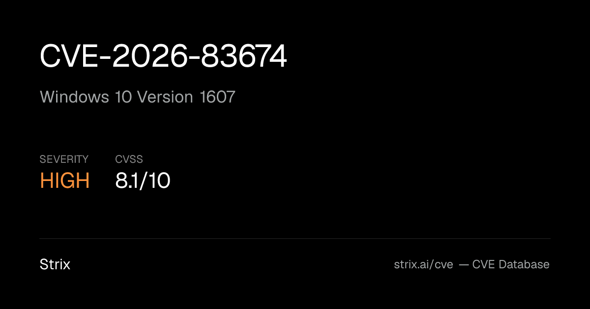 CVE-2026-83674: Windows 10 Version 1607 Vulnerability (CVSS 8.1)