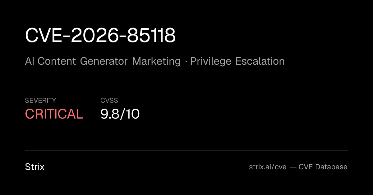 CVE-2026-85118: AI Content Generator Marketing Privilege…
