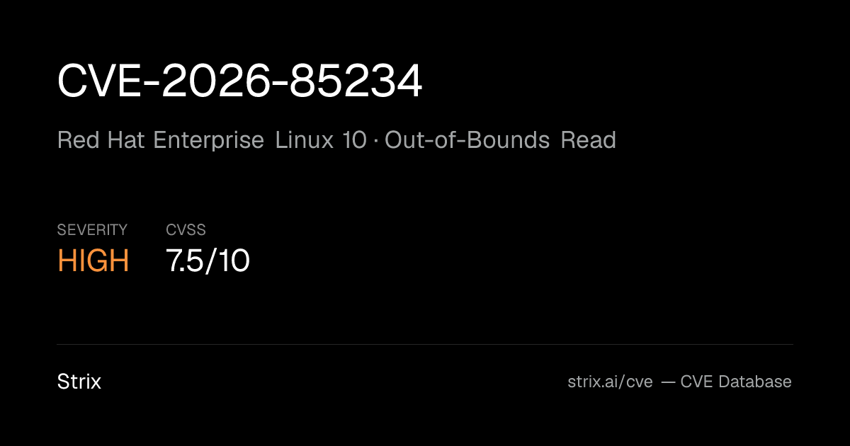 CVE-2026-85234: Red Hat Enterprise Linux 10 Out-of-Bounds Read
