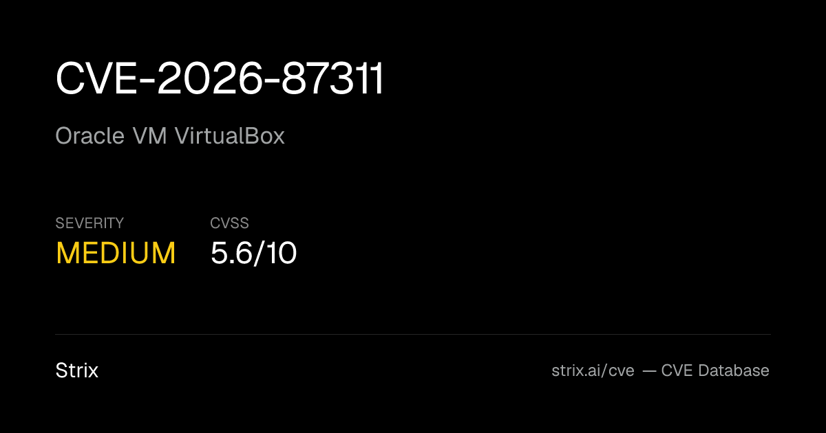 CVE-2026-87311: Oracle VM VirtualBox Vulnerability (CVSS 5.6)