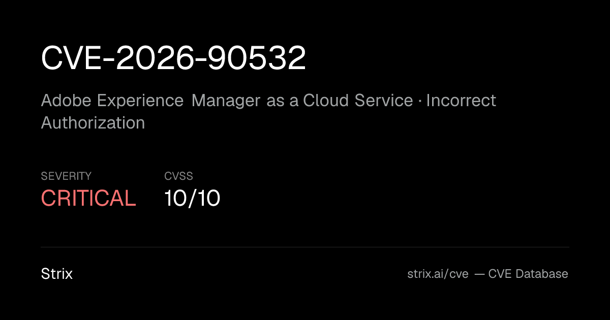 CVE-2026-90532: Adobe Experience Manager as a Cloud Service…