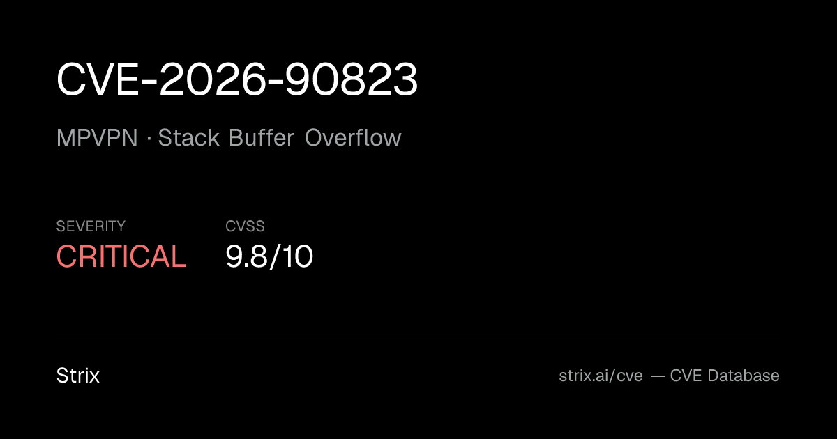 CVE-2026-90823: MPVPN Stack Buffer Overflow (CVSS 9.8)