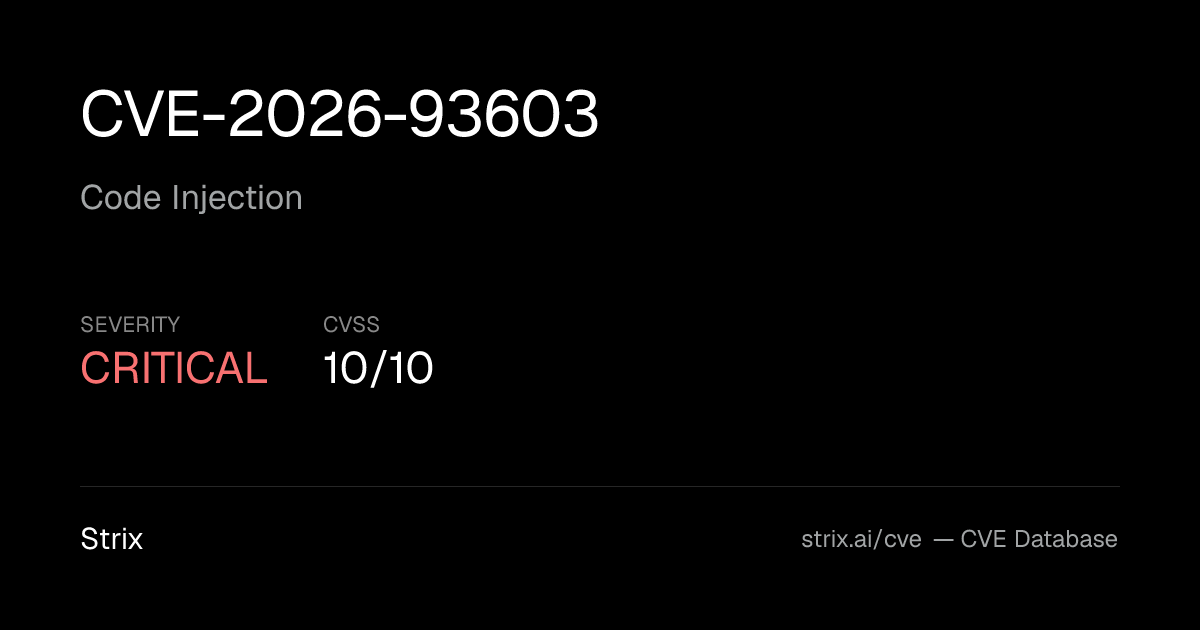 CVE-2026-93603: Code Injection Vulnerability (CVSS 10)