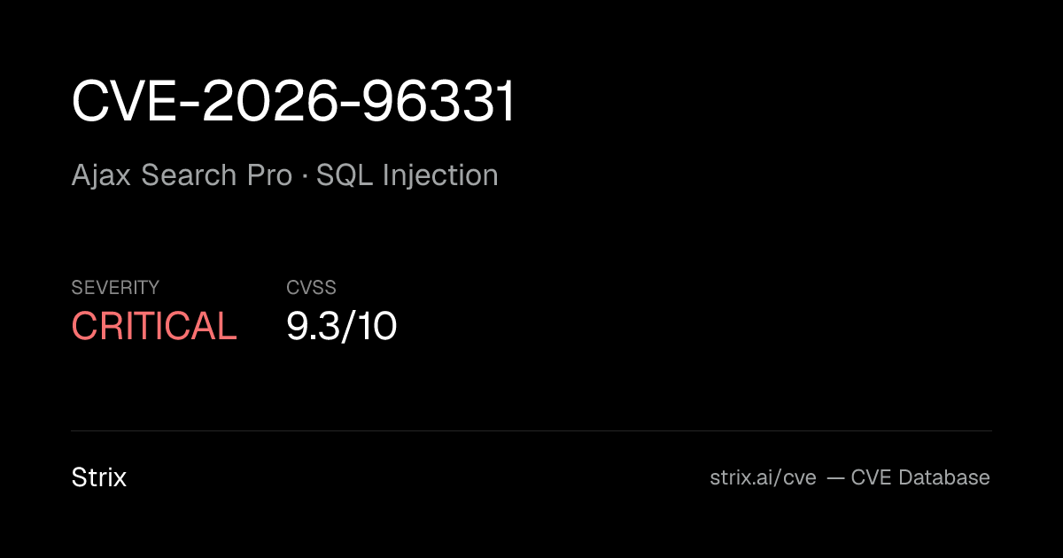 CVE-2026-96331: Ajax Search Pro SQL Injection (CVSS 9.3)